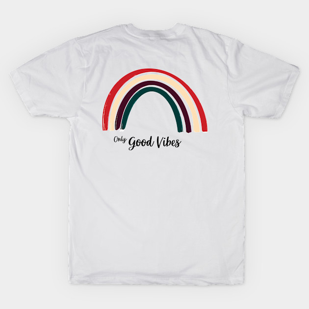 Only good vibes. Rainbow gift boho t-shirt by Lobster Pixels